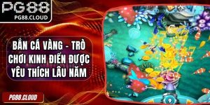 Bắn Cá Vàng