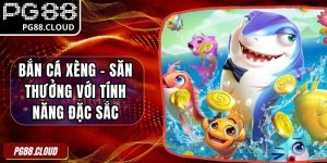 Bắn Cá Xèng
