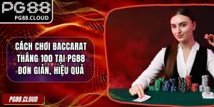 Cách Chơi Baccarat Thắng 100
