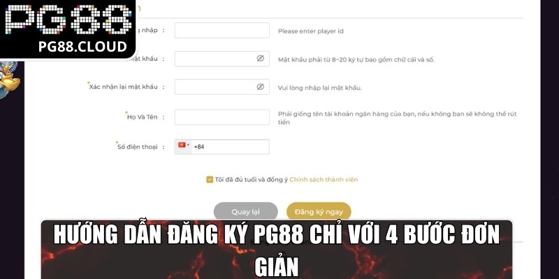 Hướng dẫn đăng ký PG88 chỉ với 4 bước đơn giản