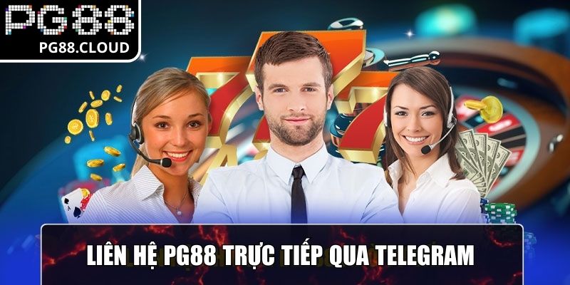 Liên hệ PG88 trực tiếp qua Telegram để được xử lý vấn đề