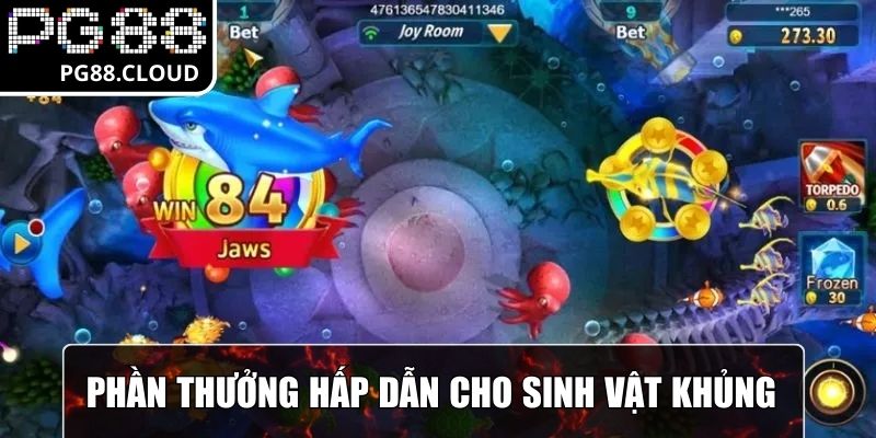 Phần thưởng hấp dẫn cho những sinh vật khủng
