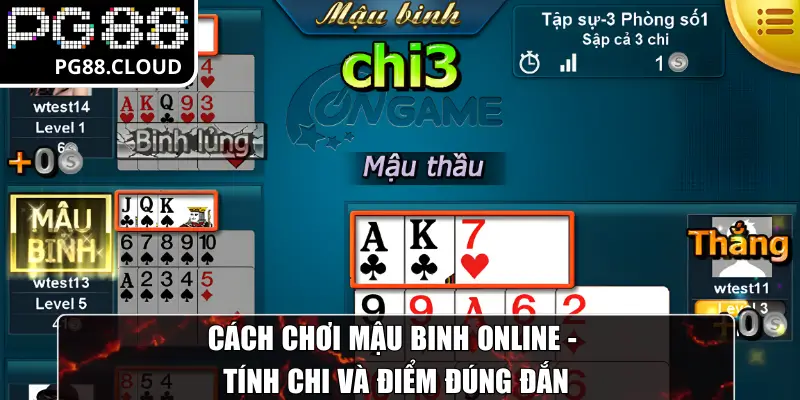 Cách chơi Mậu Binh online - Tính chi và điểm đúng đắn