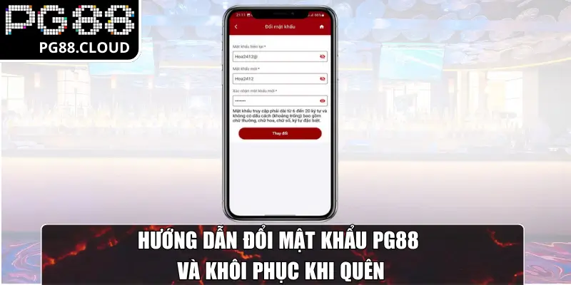 Hướng dẫn đổi mật khẩu PG88 và khôi phục khi quên
